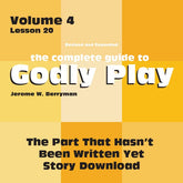 Vol 4 Lesson 20-The Part That Hasn't Been Written Yet - Lesson Download